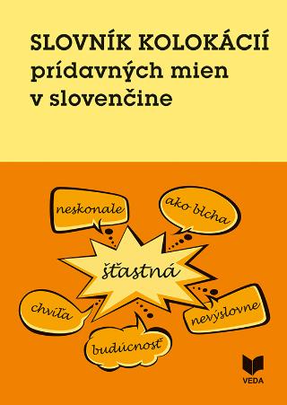 Kniha: Slovník kolokácií prídavných mien v slovenčine - Daniela Majchráková