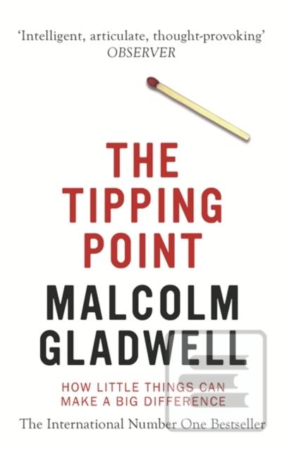 Kniha: The Tipping Point - How Little Things Can Make A Big Difference - Malcolm Gladwell