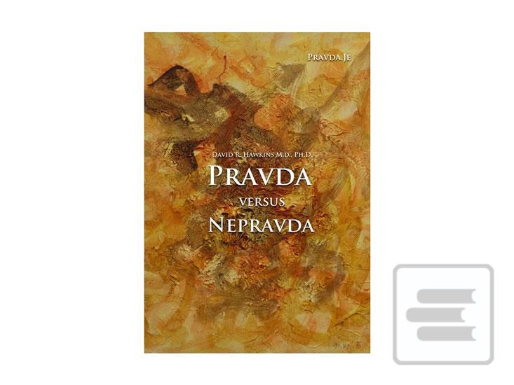 Kniha: Pravda versus nepravda - David R. Hawkins