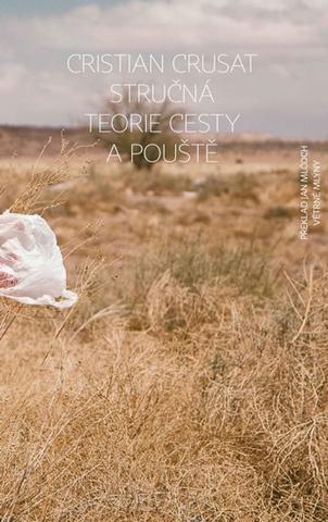 Kniha: Stručná teorie cestování a pouště - 1. vydanie - Cristian Crusat