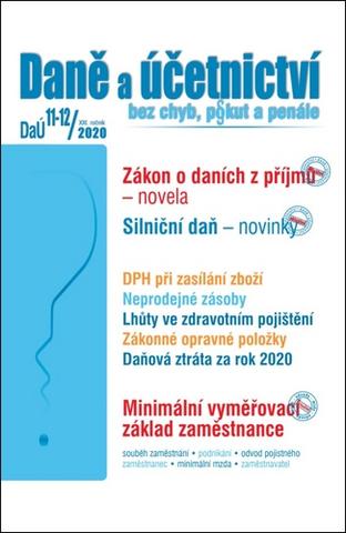 Kniha: Daně a účetnictví bez chyb, pokut a penále  11-12/2020 - Zákon o daních z příjmů – novela, Silniční daň – novinky - 1. vydanie - Václav Benda
