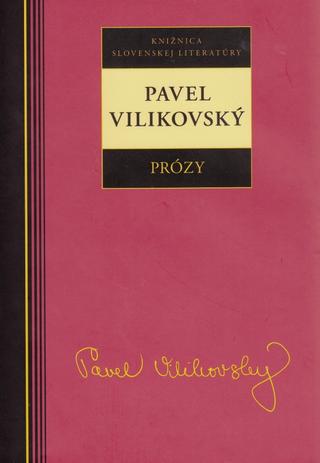 Kniha: Prózy - Pavel Vilikovský