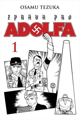 Kniha: Zpráva pro Adolfa 1 - 1. vydanie - Osamu Tezuka