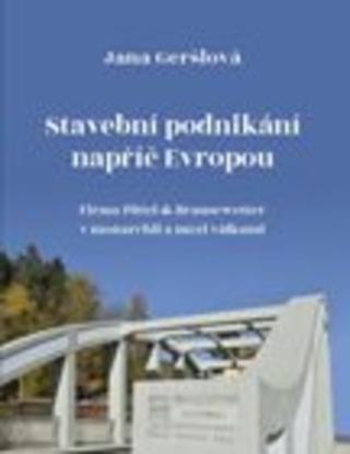 Kniha: Stavební podnikání napříč Evropou - 1. vydanie - Jana Geršlová
