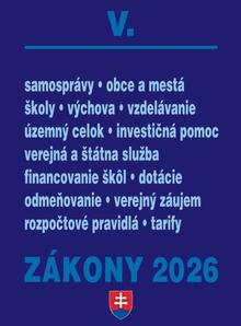 Kniha: Zákony V/2026 – Štátna a verejná správa, školy a obce - Úplné znenie po novelách k 1. 1. 2026