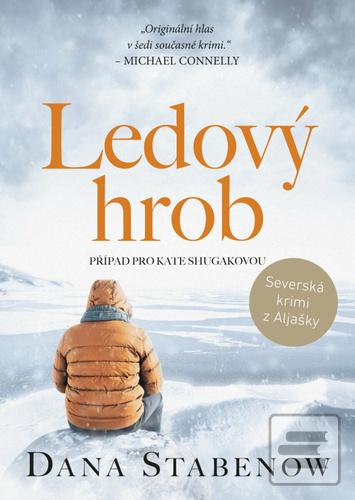 Ledový hrob (Dana Stabenow)