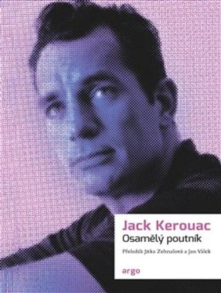 Kniha: Osamělý poutník - Jack Kerouac