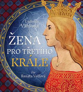 Médium CD: Žena pro třetího krále - Ludmila Vaňková