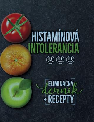 Kniha: Histamínová intolerancia - Eliminačný denník + recepty - Michaela Klamová