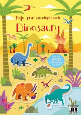 Kniha: Moje prvé samolepkovanie/ Dinosaury