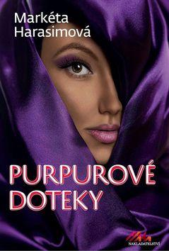 Kniha: Purpurové doteky - 1. vydanie - Markéta Harasimová