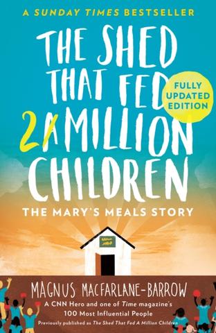 Kniha: The Shed That Fed 2 Million Children - Magnus MacFarlane-Barrow