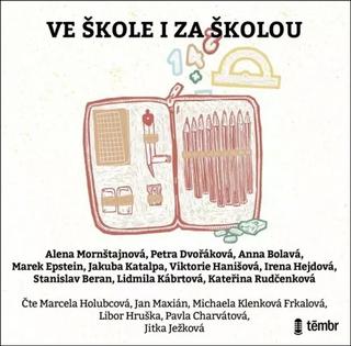 MP3: Ve škole i za školou - MP3-CD - 1. vydanie - Marek Epstein; Petra Dvořáková; Alena Mornštajnová