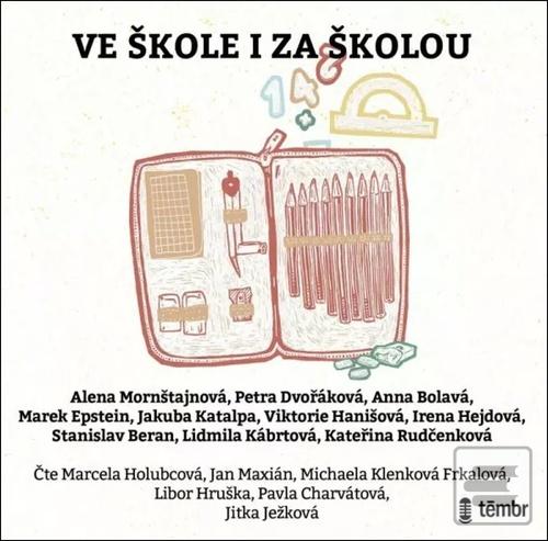 Ve škole i za školou (Marek Epstein; Petra Dvořáková; Alena Mornštajnová)