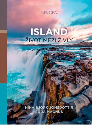 Kniha: Island: život mezi živly - Nína Björk Jónsdóttir
