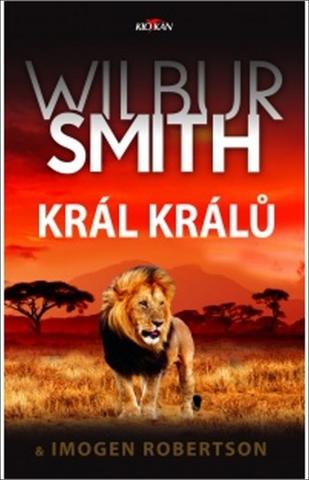Kniha: Král králů - Wilbur Smith