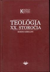 Kniha: Teológia XX. storočia - Rosino, Gibellini