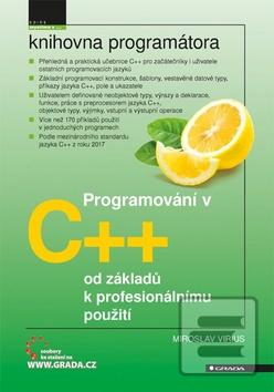 Kniha: Programování v C++ - od základů k profesionálnímu použití - 1. vydanie - Miroslav Virius