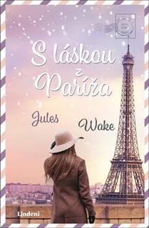 Kniha: S láskou z Paríža - Jules Wakeová