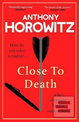 Kniha: Close to Death - 1. vydanie - Anthony Horowitz