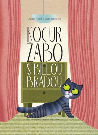 Kniha: Kocúr Žabo s bielou bradou - 1. vydanie - Ondrej Nagaj