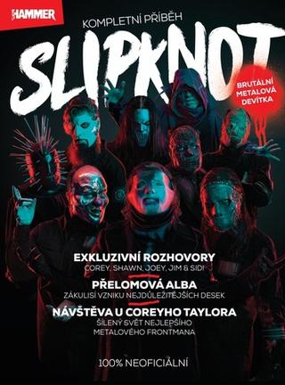 Kniha: Slipknot - Kompletní příběh - Metal Hammer