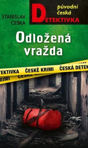Kniha: Odložená vražda - 1. vydanie - Stanislav Češka