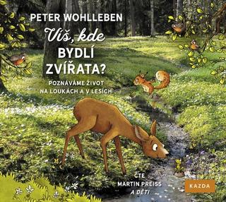 audiokniha: Víš, kde bydlí zvířata? - 1. vydanie - Peter Wohlleben