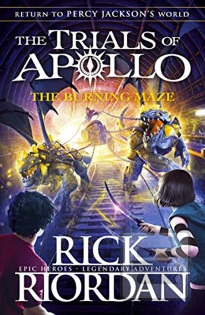 Kniha: The Burning Maze The Trials of Apollo Book 3 - Rick Riordan