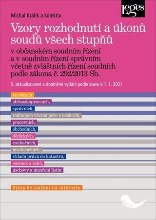 Kniha: Vzory rozhodnutí a úkonů soudů všech stupňů - 5. vydanie - Michal Králík