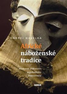 Kniha: Africké náboženské tradice - Ondřej Havelka