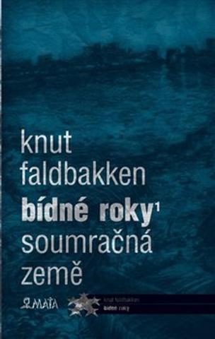 Kniha : Bídné roky I - Soumračná země