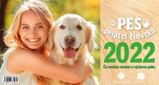 Doplnk. tovar: Pes priateľ človeka 2022 - stolový kalendár - Čo možno neviete o výchove psíka - 1. vydanie