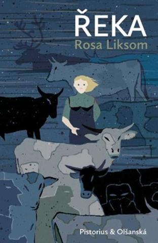 Kniha: Řeka - Rosa Liksom