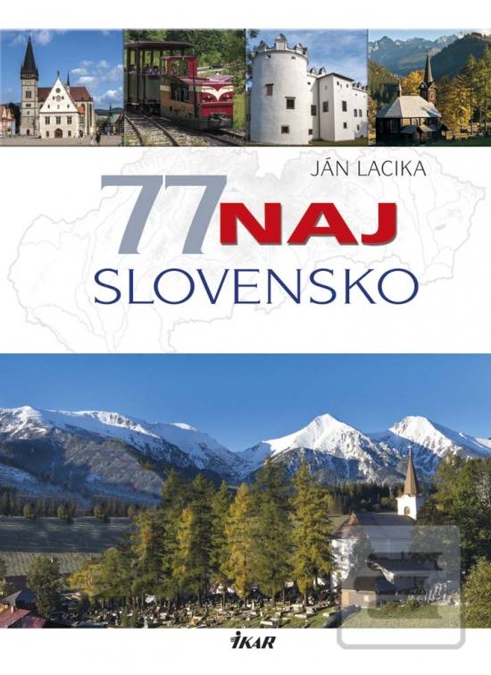 Kniha: 77 naj Slovensko - Ján Lacika