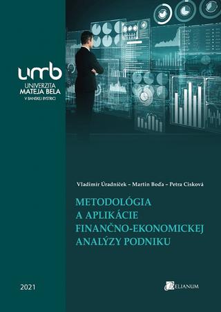 Kniha: Metodológia a aplikácie finančno-ekonomickej analýzy podniku - Vladimír Úradníček