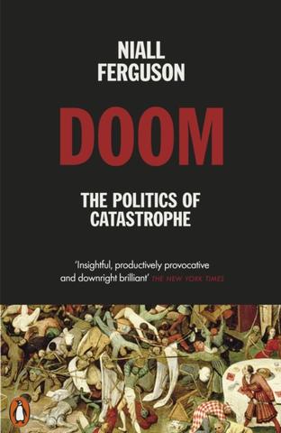 Kniha: Doom: The Politics of Catastrophe - 1. vydanie - Niall Ferguson