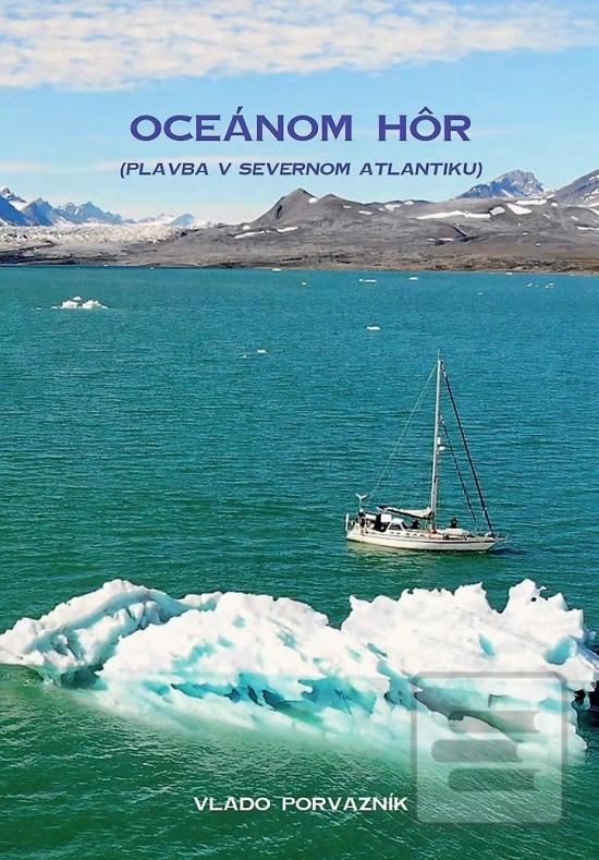 Oceánom hôr - Plavba v s… (Vladimír Porvazník)