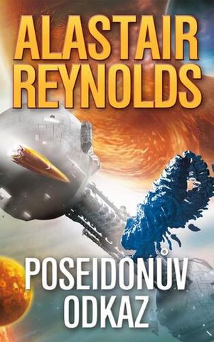 Kniha: Poseidonův odkaz - Poseidonovy děti (3.díl) - 1. vydanie - Alastair Reynolds