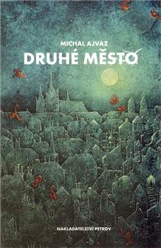 Kniha: DRUHÉ MĚSTO