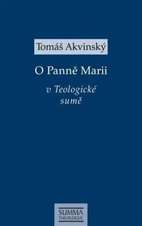 Kniha: O Panně Marii v Teologické sumě - Tomáš Akvinský