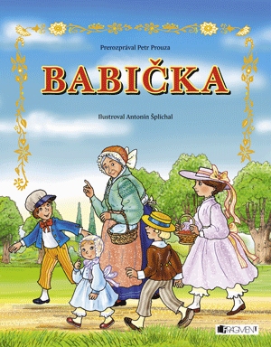 Kniha: Babička - Antonín Šplíchal, Petr Prouza