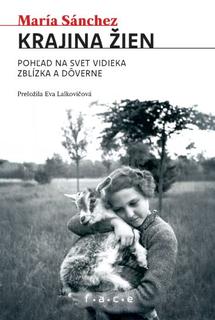 Kniha: Krajina žien - Pohľad na svet vidieka zblízka a dôverne - María Sánchez