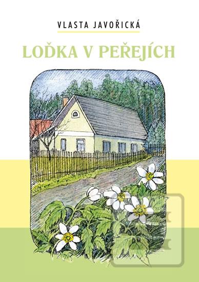 Kniha: Loďka v peřejích - 1. vydanie - Vlasta Javořická