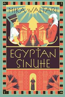 Kniha: Egypťan Sinuhe - Pätnásť kníh zo života lekára - Mika Waltari