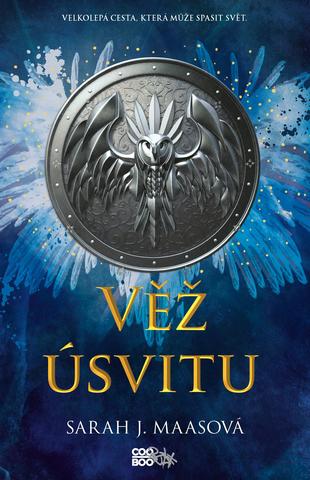 Kniha: Věž úsvitu - Velkolepá cesta, která může spasit svět. - 1. vydanie - Sarah J. Maas