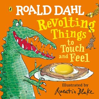 Kniha: Roald Dahl: Revolting Things to Touch and Feel - Roald Dahl