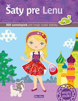 Doplnk. tovar: Šaty pre Lenu - 300 samolepiek pre tvoje ruské bábiky - Julie Camel; Charlotte Segond-Rabilloud