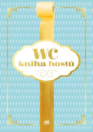 Kniha: WC kniha hostů - 1. vydanie