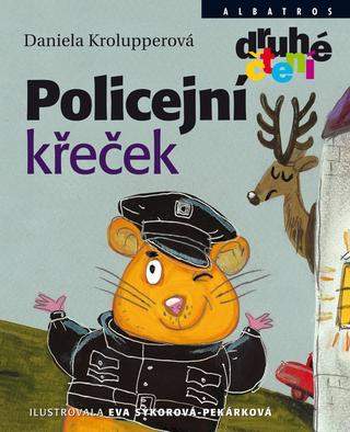 Kniha: Policejní křeček - 1. vydanie - Daniela Krolupperová